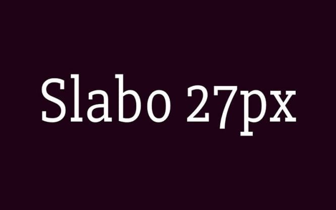Slabo 27px Font Family Free Download