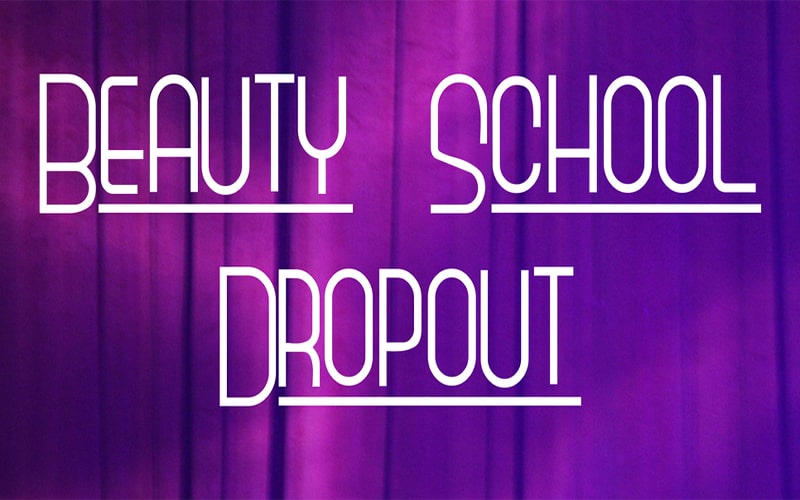 Beauty School Dropout Font Free Family Download