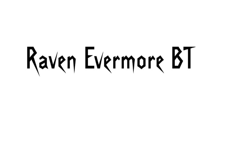 Raven Evermore BT Font Family Free Download